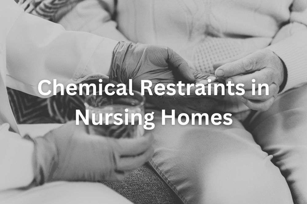 Chemical Restraints in Nursing Homes